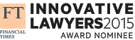 FT Innovative Lawyers Award Nominee (FTIL 2015)